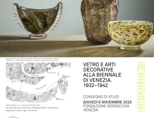 6 novembre 2025 – Fondazione Giorgio Cini – “Vetro e Arti Decorative alla Biennale di Venezia 1932-1942”